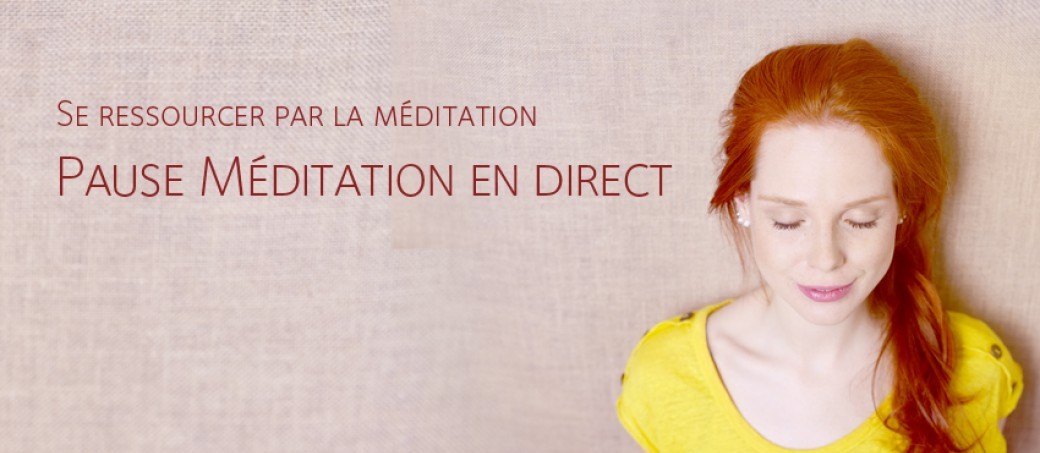 Mercredi 22 avril : méditation en direct 