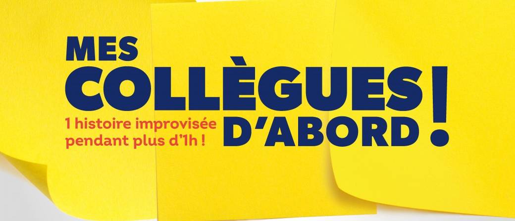 MES COLLEGUES D'ABORD !