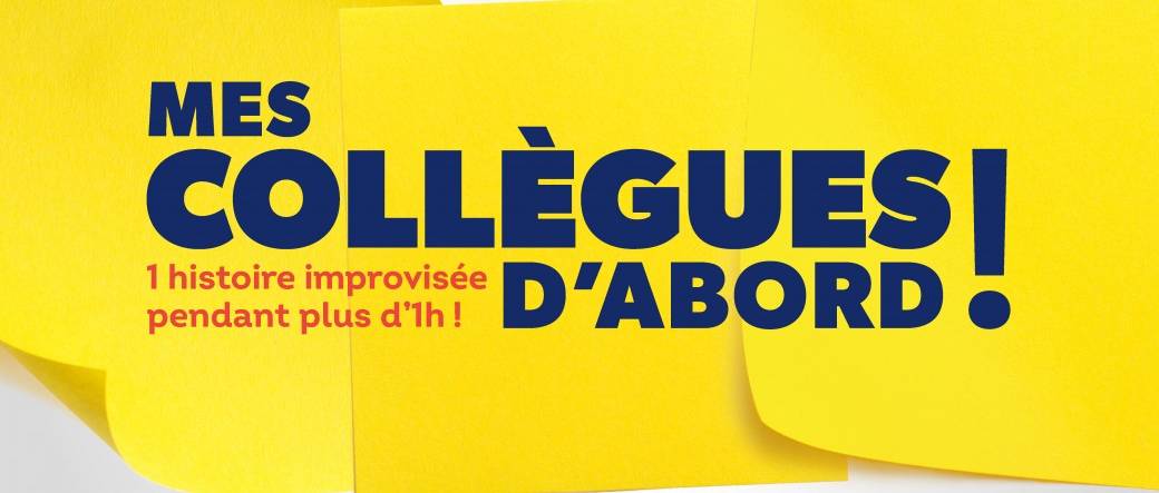 MES COLLEGUES D'ABORD !