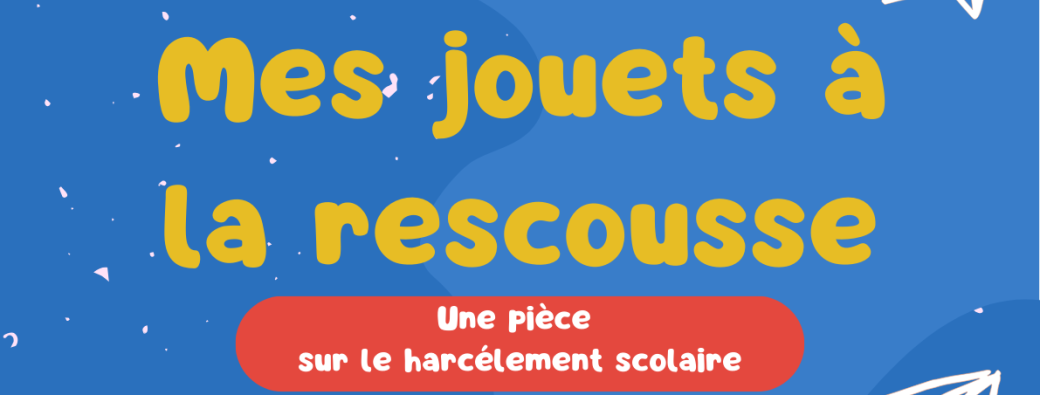 Mes jouets à la rescousse
