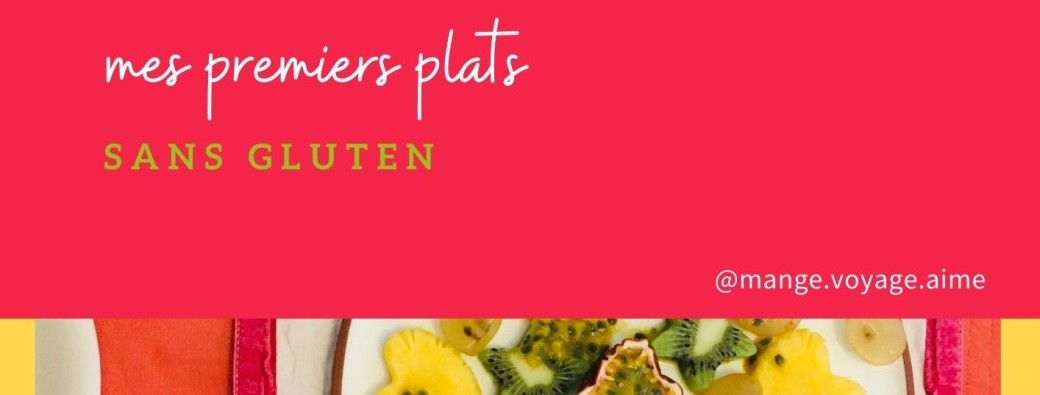 Mes premiers plats sans gluten