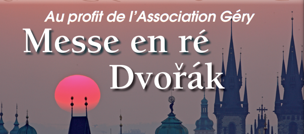 Tickets Messe en ré Dvorák au profit de l'association Géry Billetweb