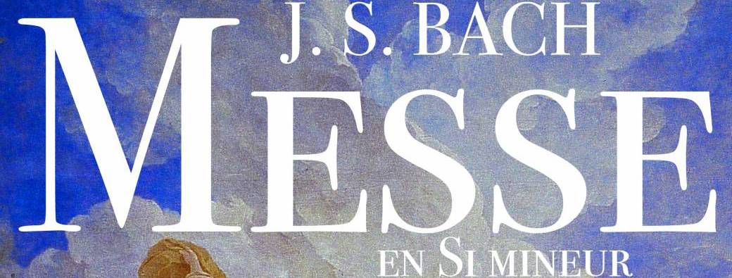 Messe en Si Mineur - Samedi 20h