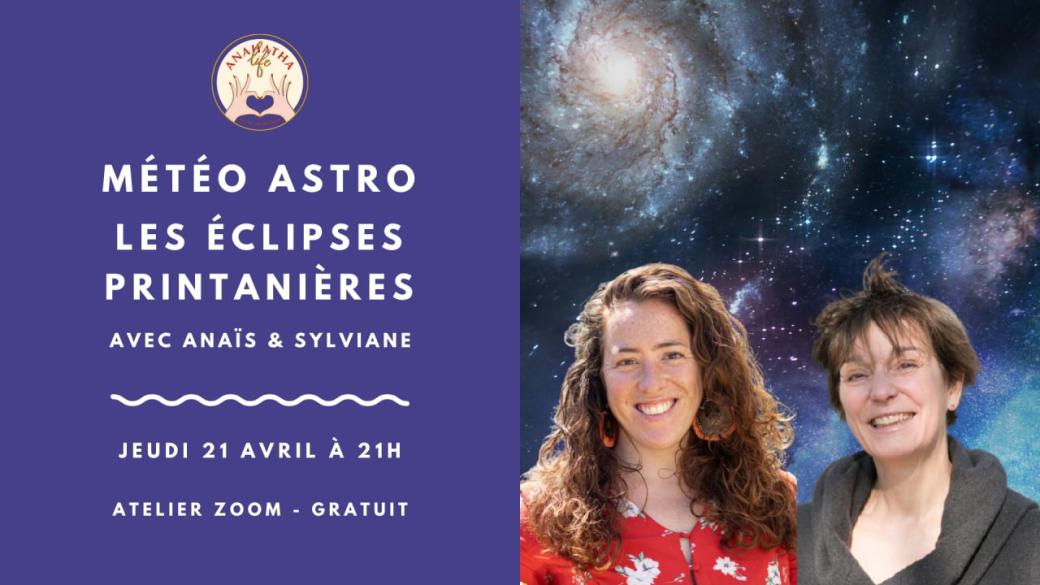 ♡ MÉTÉO ASTRO, LES ÉCLIPSES PRINTANIÈRES ♡