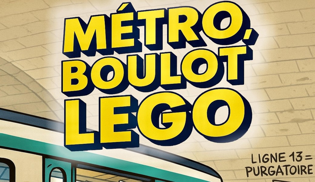 Métro, Boulot, Légo