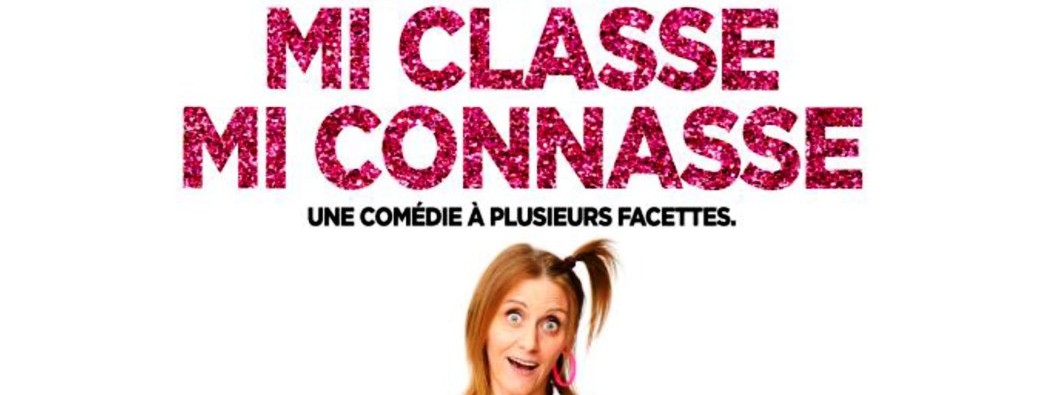 Mi classe, Mi connasse 