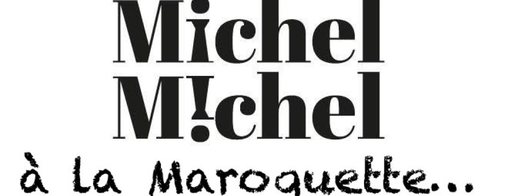 Michel M!chel en concert à la Maroquette
