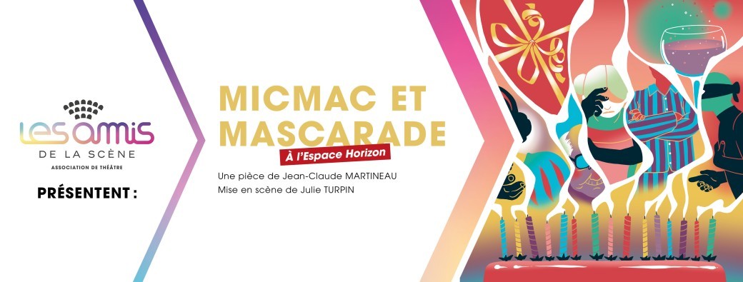 Micmac et mascarade