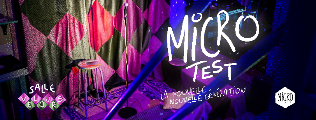 Soirée Stand Up au Micro - Salle Velours