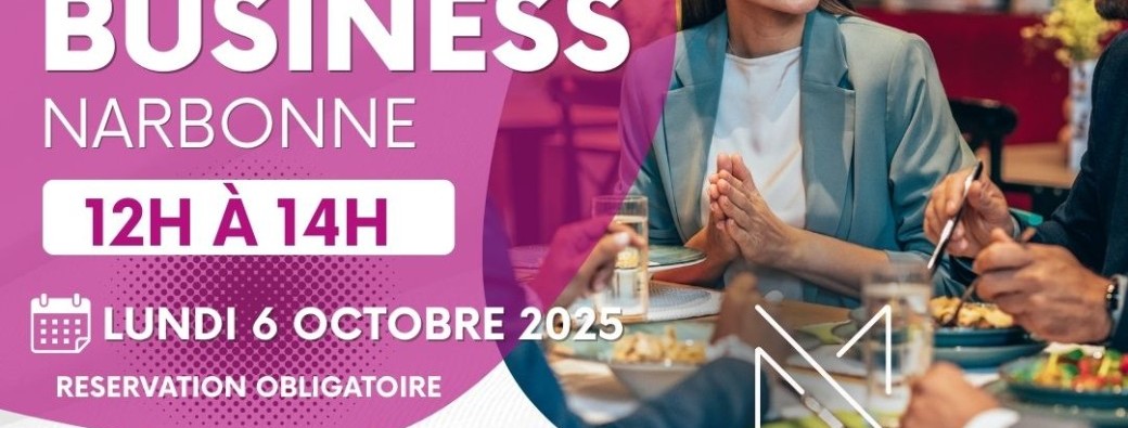Midis Business narbonne - Réunion du Lundi 6 octobre 2025