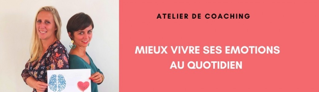 Mieux vivre des émotions au quotidien