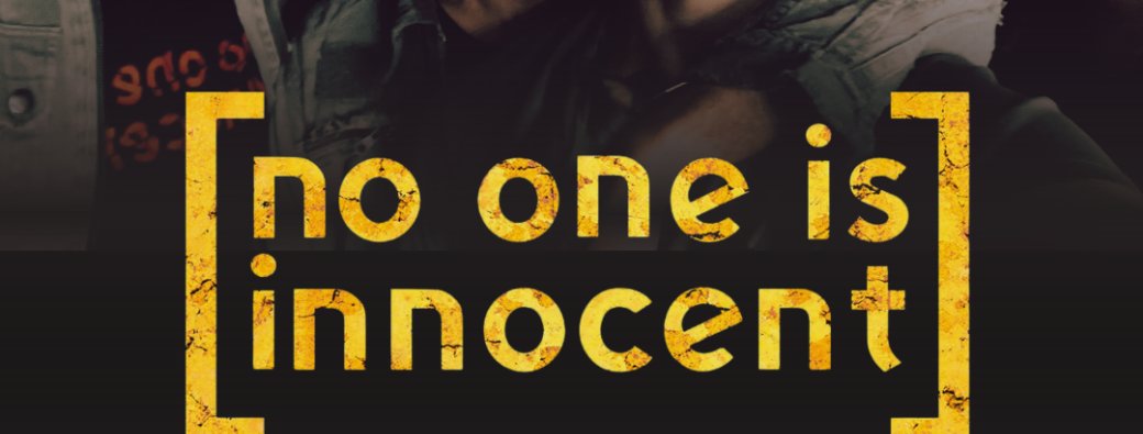 NO ONE IS INNOCENT