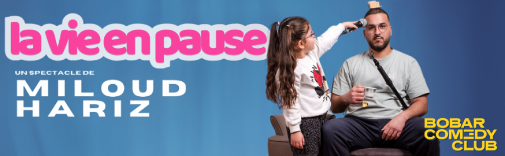 Miloud Hariz dans « La vie en pause »