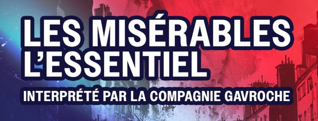 Les Misérables : l'essentiel