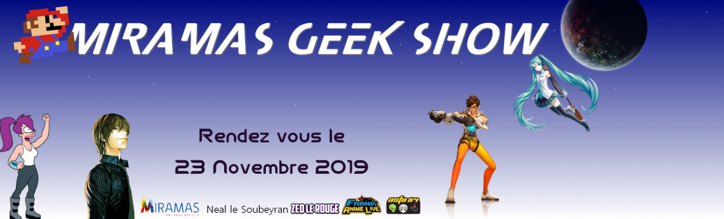 MIRAMAS GEEK SHOW