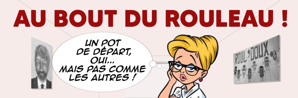 Au bout du rouleau