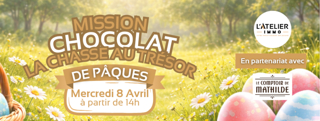 Mission Chocolat – La Chasse aux Trésors de Pâques