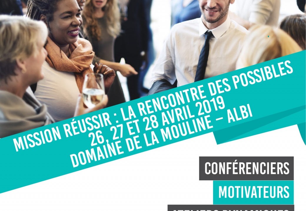 Mission Réussir 2019 :  Séminaire de motivation du 26 au 28 avril 2019 - Albi  