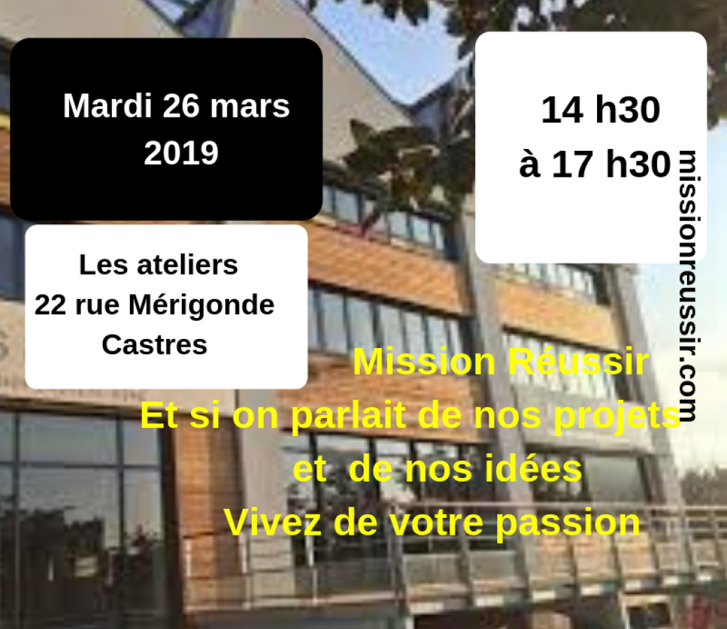 Mission réussir : le jeu 81100 Castres Les ateliers - mercredi  26 mars