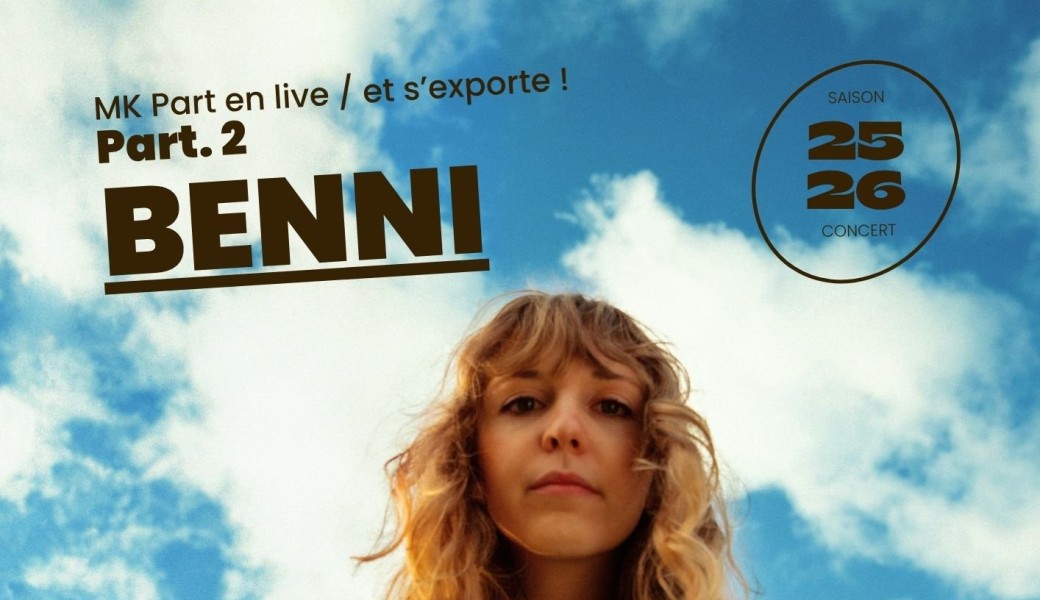 MK part en live! - BENNI
