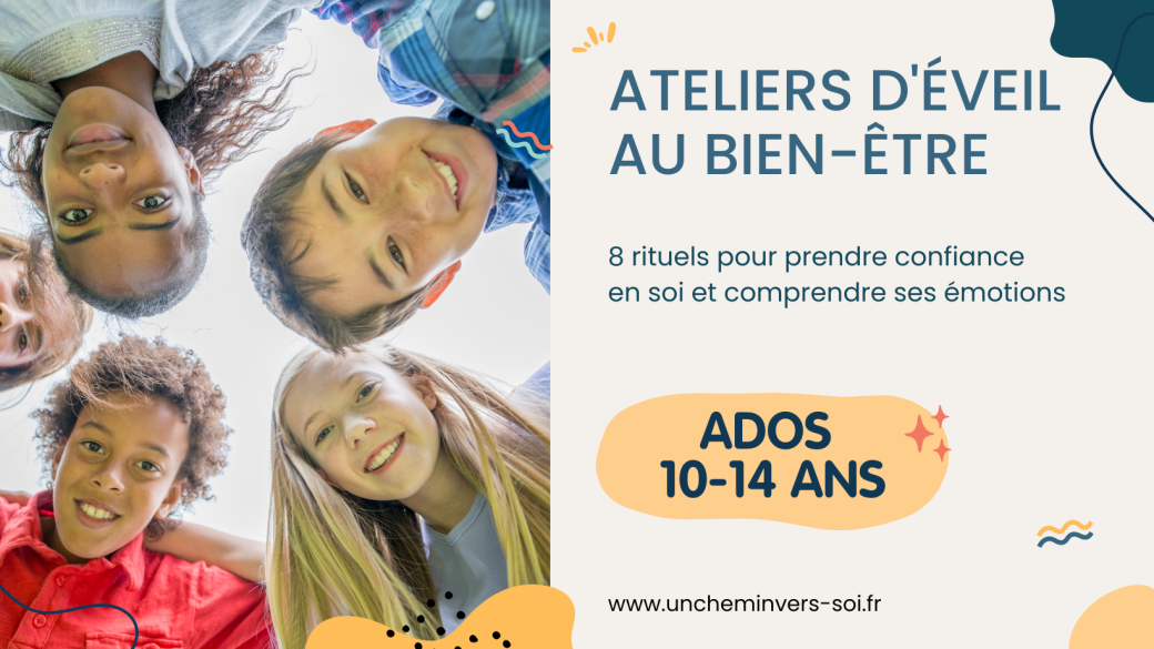 Atelier d'éveil au bien-être ados 10/14 ans