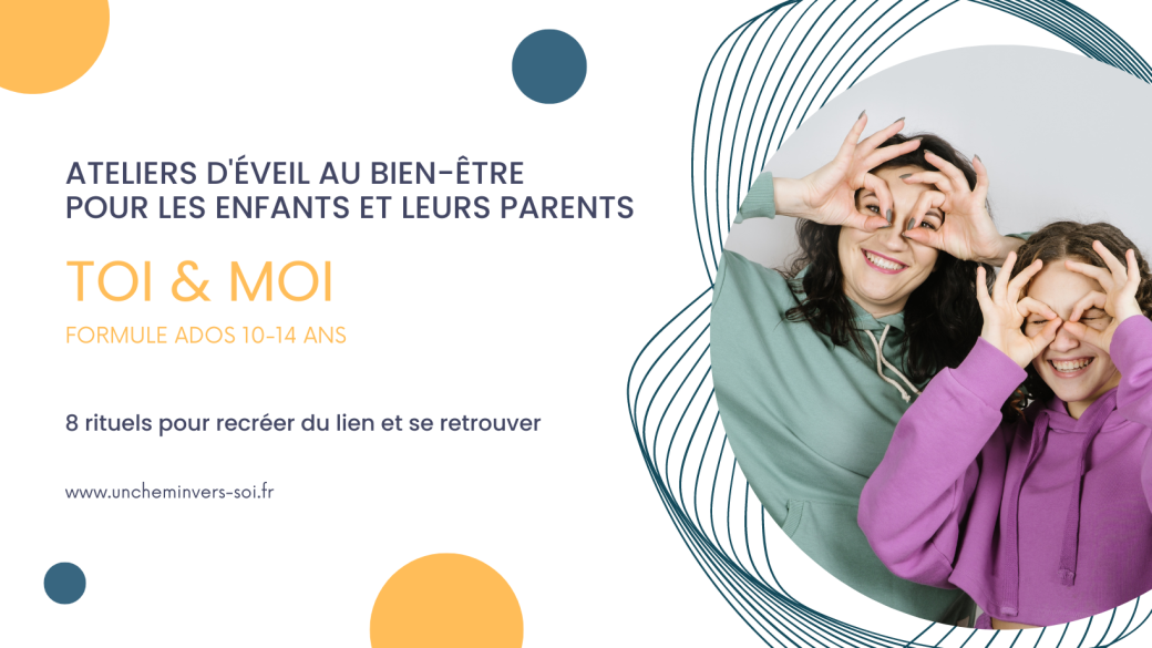 Atelier bien-être parent/ado (10-14 ans)