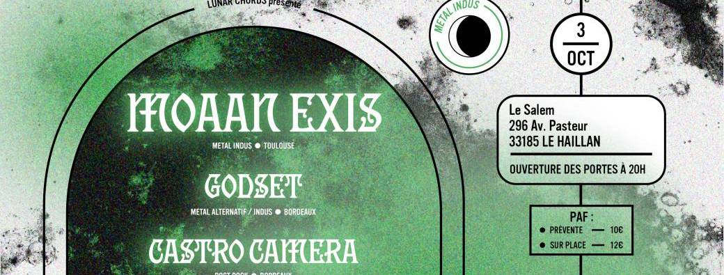 Moaan Exis / GodseT / Castro Camera @Salem