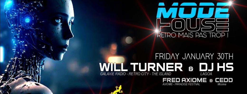 MODE HOUSE : rétro mais pas trop with Will Turner & DJ HS