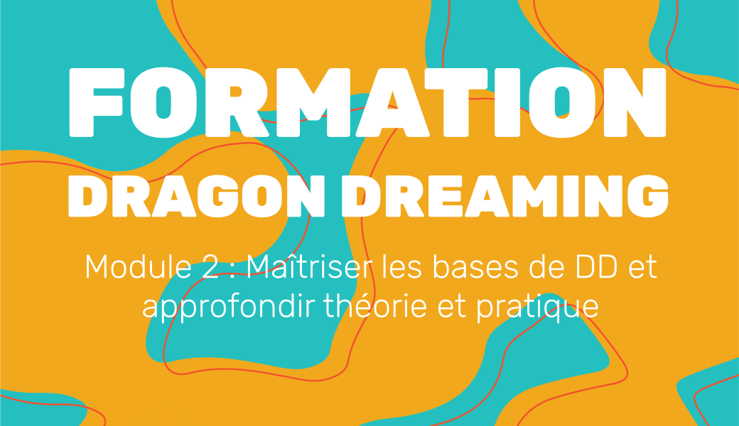 Module 2 Dragon Dreaming // Agen