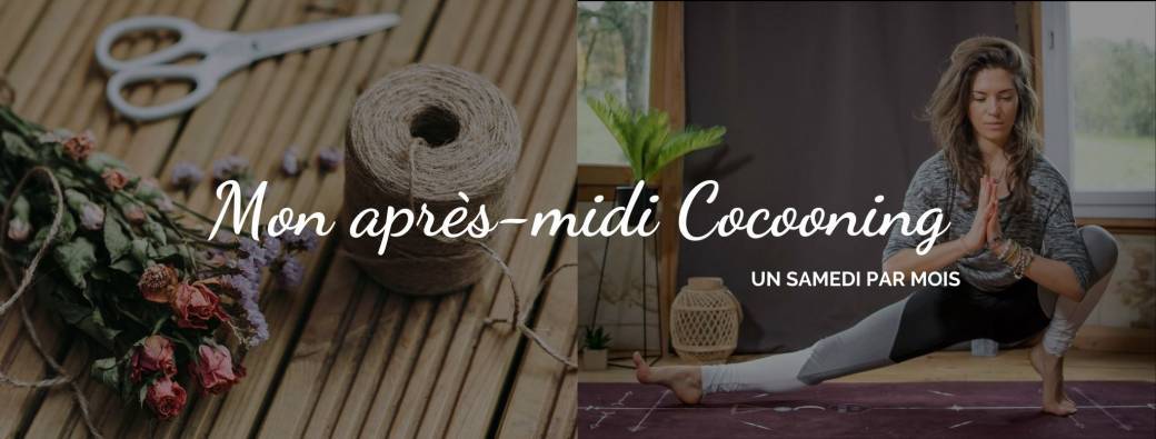 Mon après-midi Cocooning - Samedi 25 septembre