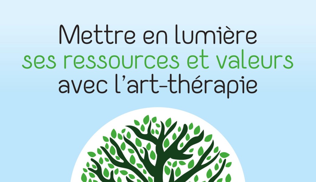 Mon arbre de vie / Mettre en lumière ses ressources et ses valeurs / Se raconter autrement