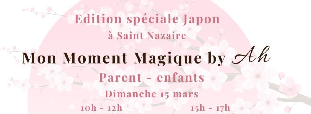 Mon Moment Magique Parent - Enfants - voyage au japon