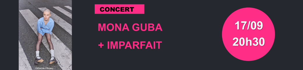 Mona Guba + Imparfait