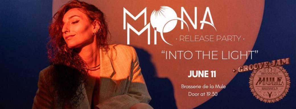 MONA MIO - Realease Party + jam - La Mule