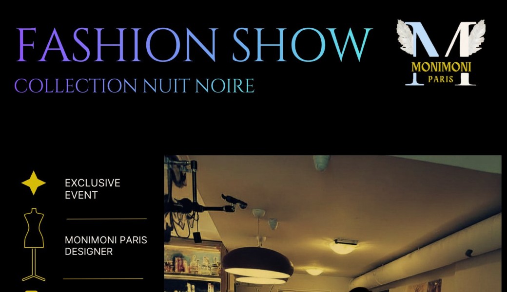 MONIMONI PARIS – FASHION SHOW – COLLECTION NUIT NOIRE