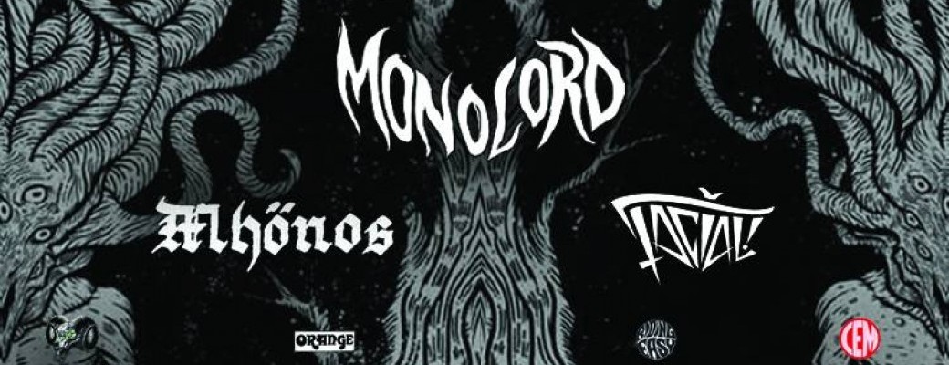 Monolord / Mhönos / Facial