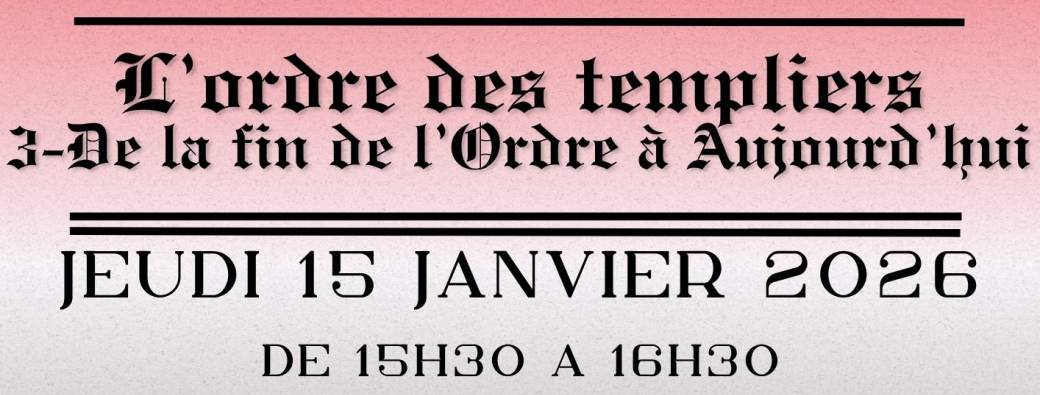 MONTAUBAN CONFERENCE : L'ordre des templiers (Part 3 - De la fin de l'Ordre à aujourd'hui)