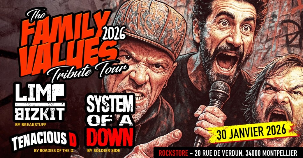 [MONTPELLIER] Concert Tribute - TENACIOUS D | LIMPBIZKIT | SYSTEM OF A DOWN