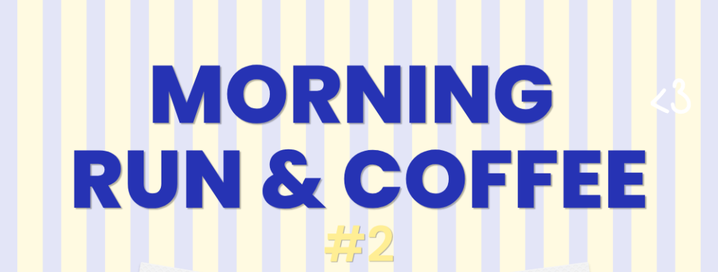 MORNING RUN & COFFEE LUMÉA #2