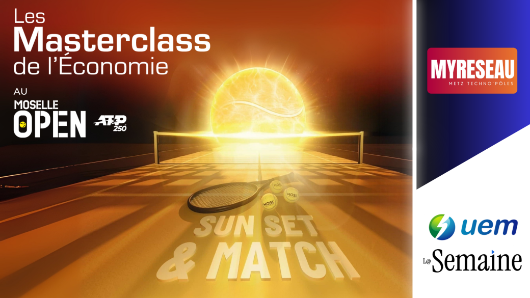 Moselle Open - Masterclass de l'Économie