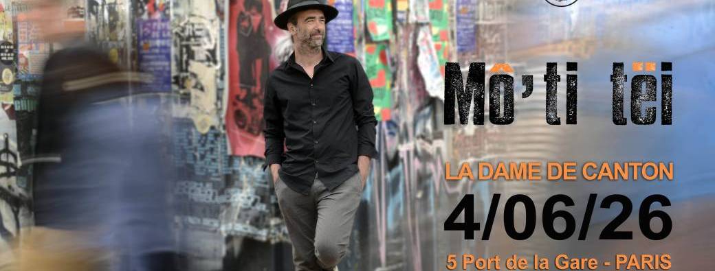 Mô'ti Tëi à La Dame de Canton
