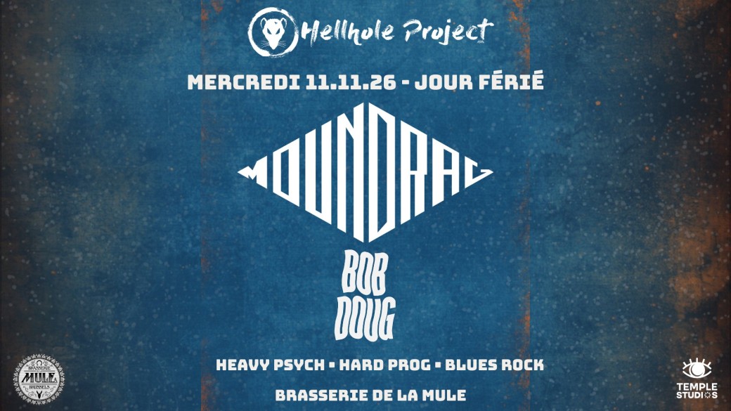 MOUNDRAG  •  BOB DOUG  •  BRASSERIE DE LA MULE
