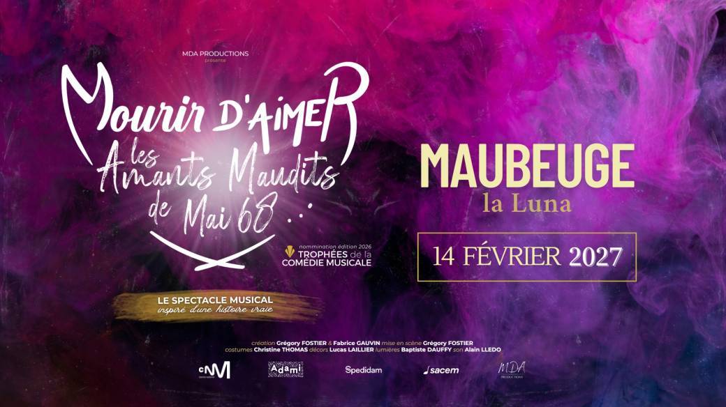 MOURIR D'AIMER - MAUBEUGE
