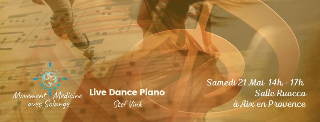 Movement Medicine et Live Dance Piano