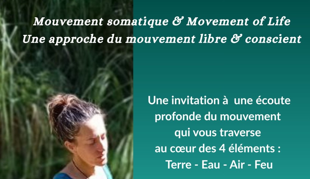 Movement of life & mouvements somatiques "Éveiller la vie en soi"