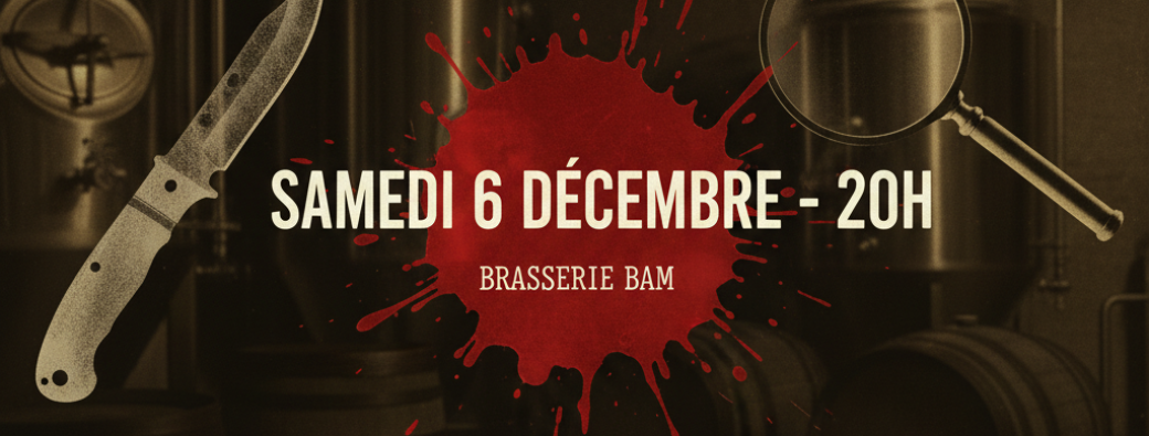 Muder Party à la brasserie BAM