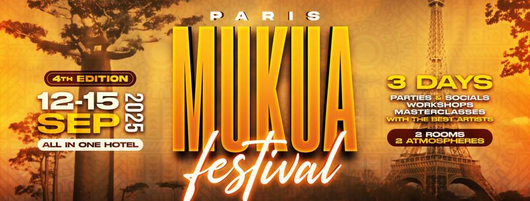 MUKUA Festival Paris'25 - Official Event - 4th Edition