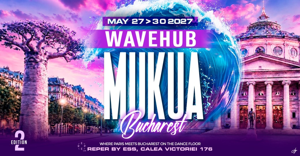 MUKUA x WAVEHUB Bucharest 2027