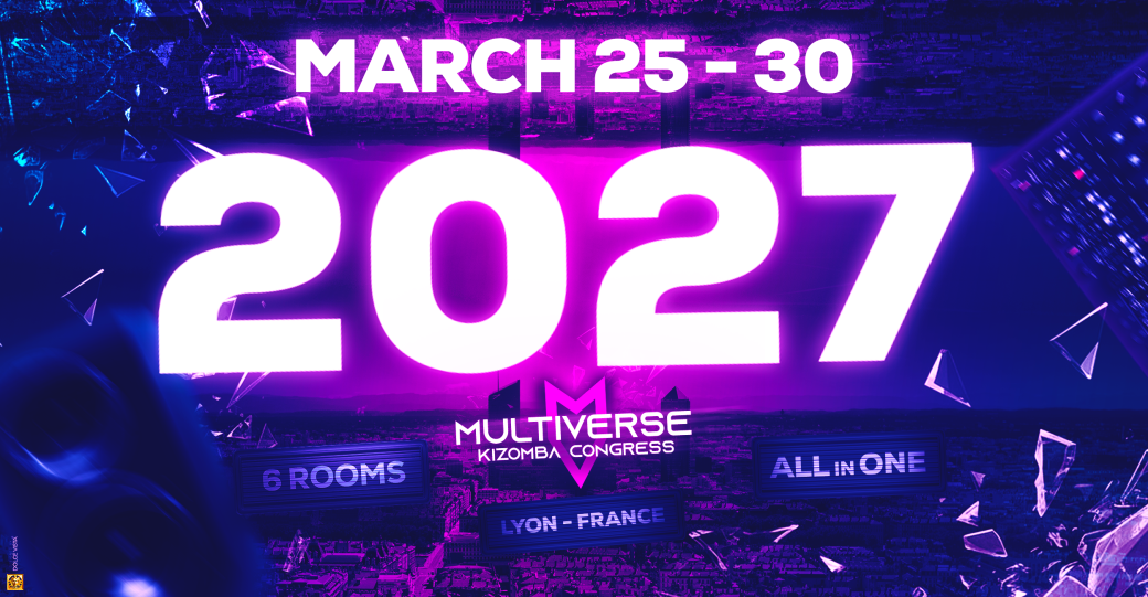 Multiverse Kizomba Congress - All In One - Lyon - 2027