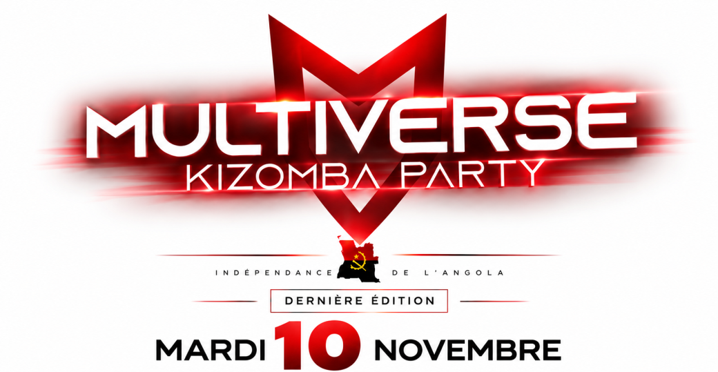 MULTIVERSE KIZOMBA PARTY – SPÉCIAL INDÉPENDANCE ANGOLA – LAST EDITION